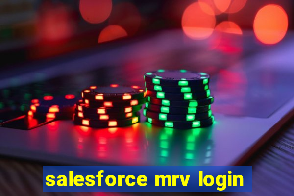 salesforce mrv login